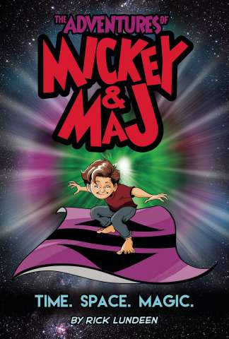 The Adventures of Mickey & Maj Book 1: Time. Space. Magic.