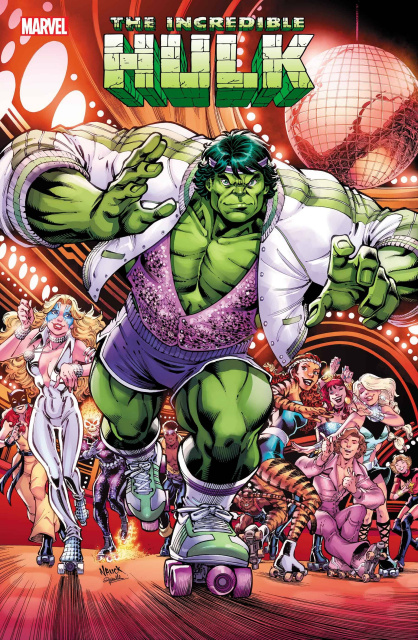 The Incredible Hulk #15 (Todd Nauck Disco Dazzler Cover)