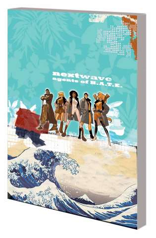 Nextwave: Agents of H.A.T.E. Complete Collection