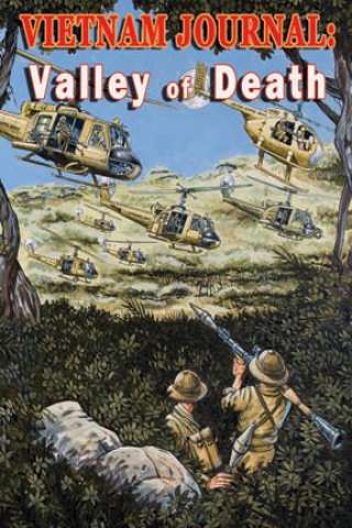 Vietnam Journal Vol. 7: Valley of Death
