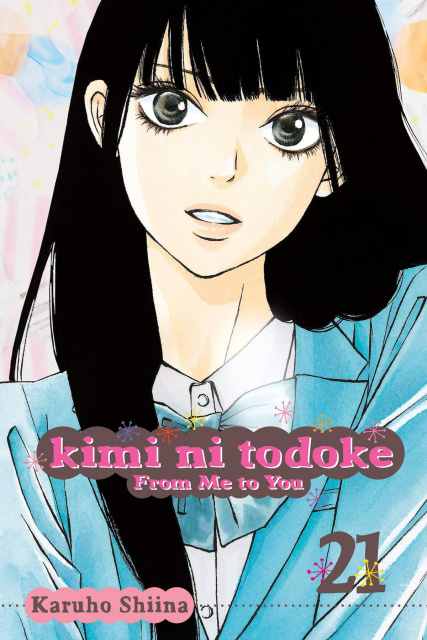 Kimi Ni Todoke Vol. 21: From Me To You