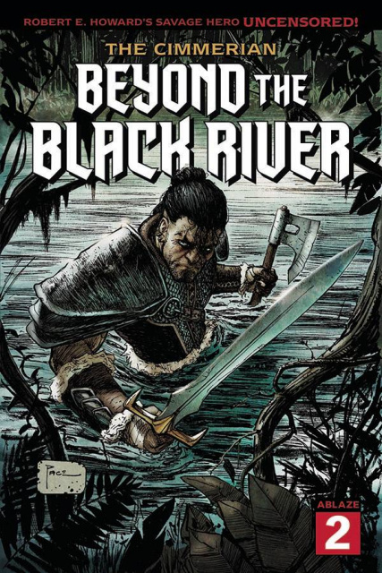 The Cimmerian: Beyond the Black River #2 (Richard Pace Cover)