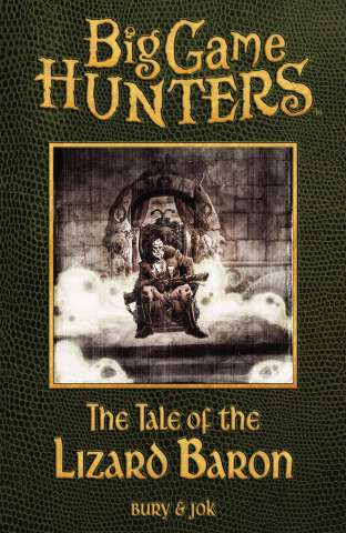 Big Game Hunters Digest Book 1: The Tale of the Lizard Baron