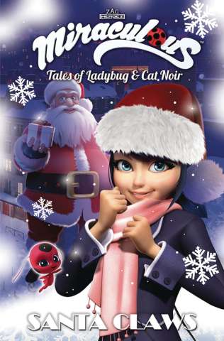 Miraculous: Tales Of Ladybug and Cat Noir: Santa Claws