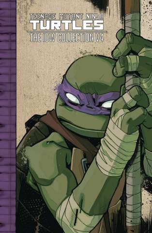 Teenage Mutant Ninja Turtles Vol. 4 (The IDW Collection)