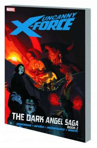 Uncanny X-Force Vol. 4: The Dark Angel Saga, Book 2