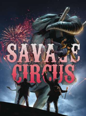 Savage Circus Vol. 1