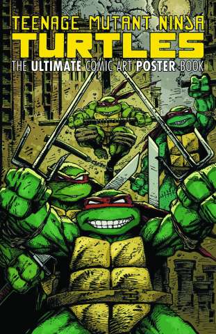 Teenage Mutant Ninja Turtles: The Ultimate Comic Art Poster Book
