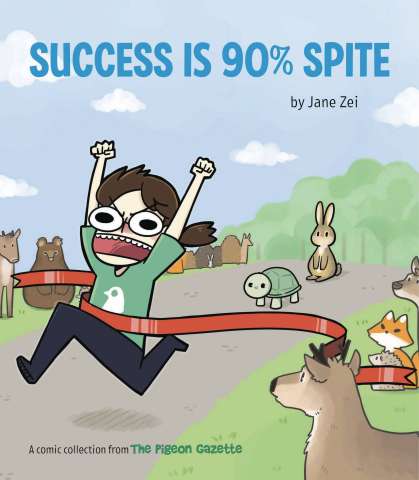 Success Is 90% Spite