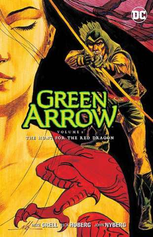 Green Arrow Vol. 8: The Hunt for the Red Dragon