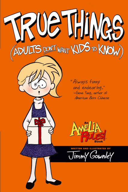 Amelia Rules! Vol. 6: True Things