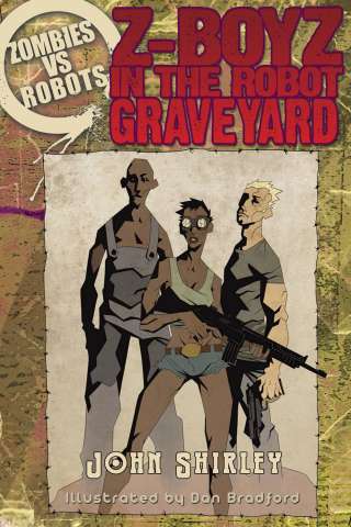 Zombies vs. Robots: Z-Boyz in the Robot Graveyard