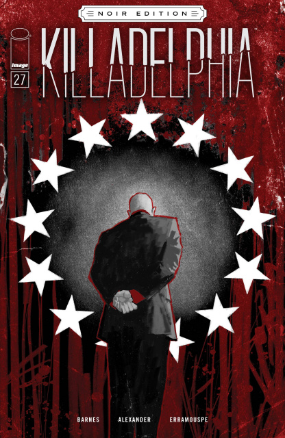 Killadelphia #27 (Alexander B&W Noir Cover)