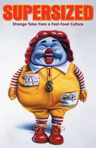 Supersized: Strange Tales From Fast Food Culture
