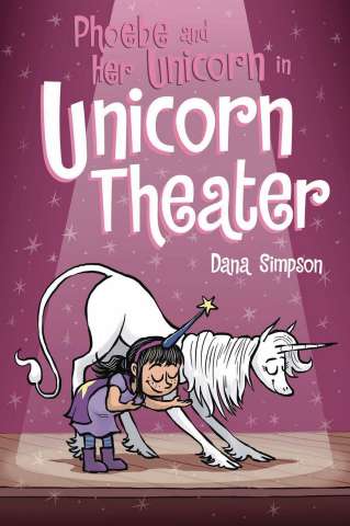 Phoebe and Her Unicorn Vol. 8: Unicorn Theater