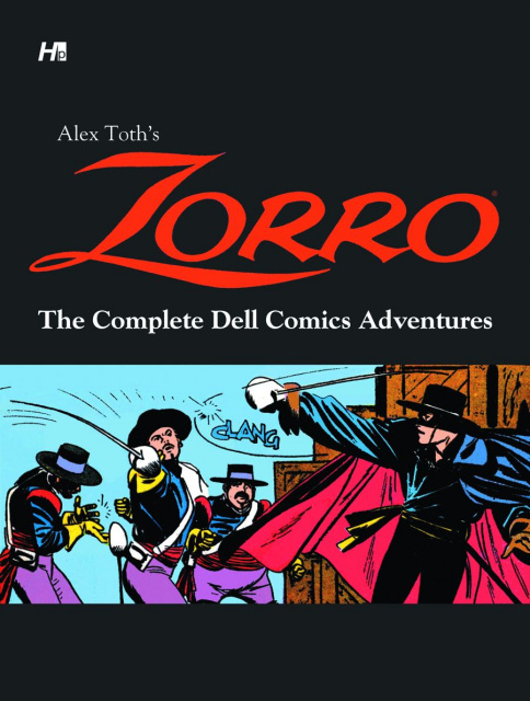 Alex Toth's Zorro: The Complete Dell Comics Adventures