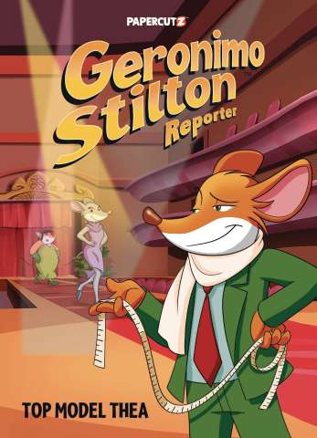 Geronimo Stilton, Reporter Vol. 17: Top Model Thea