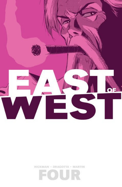 East of West Vol. 4: Who Wants War?