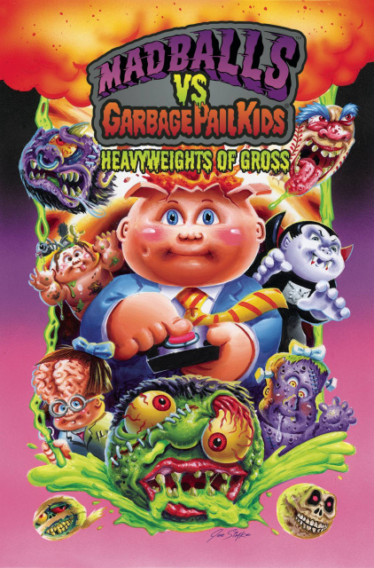 Madballs vs. Garbage Pail Kids: Heavyweights of Gross (Signed Edition)