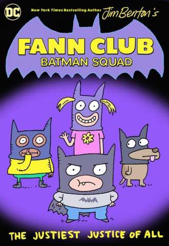 Fann Club: Batman Squad - The Justiest Justice of All