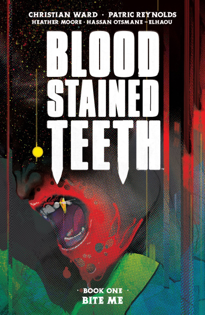 Blood-Stained Teeth Vol. 1: Bite Me