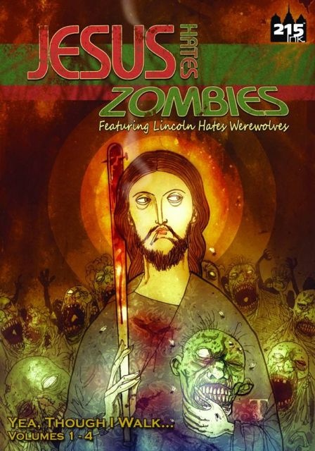 Jesus Hates Zombies Lincoln Hates Werewolves Collection