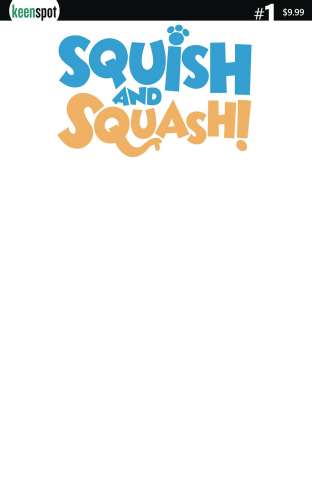 Squish and Squash #1 (Blank Sketch Cover)
