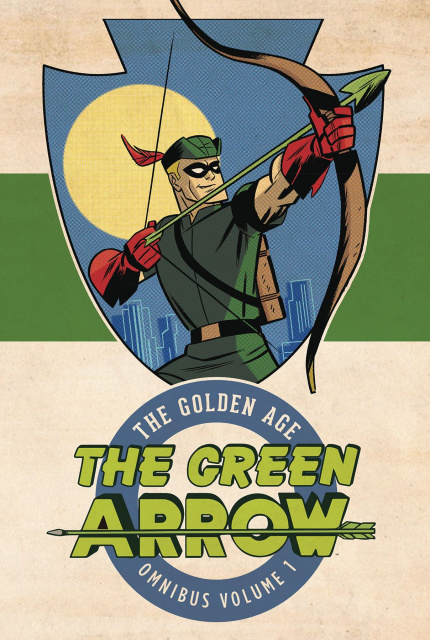 Green Arrow: The Golden Age Vol. 1 (Omnibus)