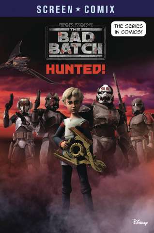 Star Wars: The Bad Batch Vol. 1: Hunted!