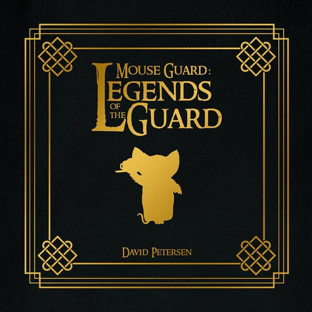 Mouse Guard: Legends of the Guard Vol. 1