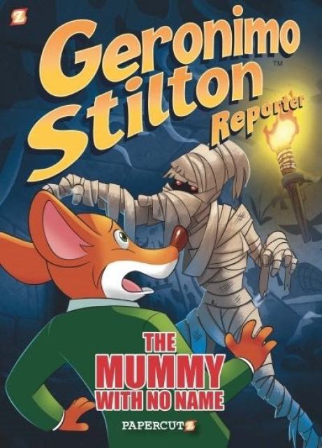 Geronimo Stilton, Reporter Vol. 4: The Mummy With No Name
