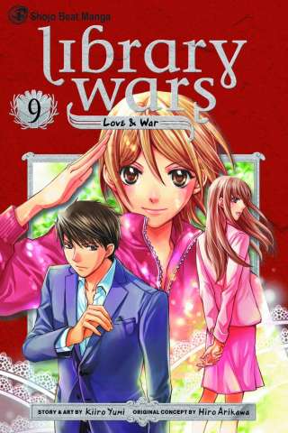 Library Wars: Love & War Vol. 9