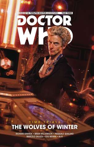 Doctor Who: New Adventures with the Twelfth Doctor, Year Three Vol. 2: Time Trials - The Wolves of Winter