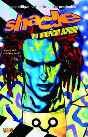 Shade, The Changing Man Vol. 1: The American Scream