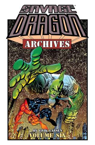 Savage Dragon Archives Vol. 6