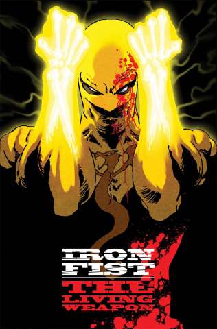 Iron Fist: The Living Weapon #1