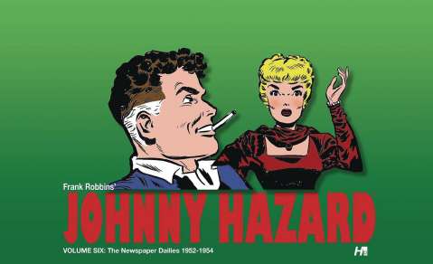 Johnny Hazard Vol. 6: 1952 - 1954