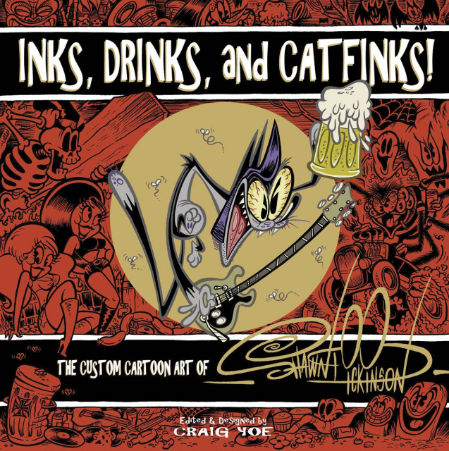 Inks, Drinks, and Catfinks! The Custom Cartoon Art of Shawn Dickinson