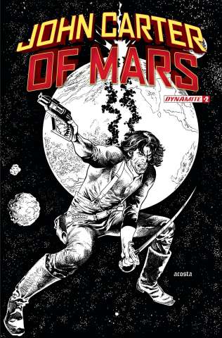 John Carter of Mars #2 (15 Copy Acosta B&W Cover)