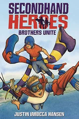 Secondhand Heroes Vol. 1: Brothers Unite