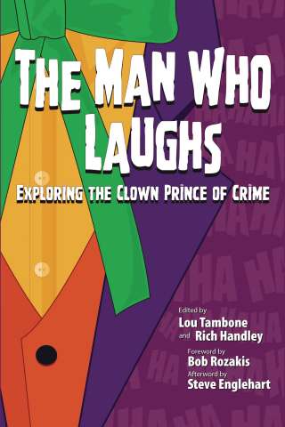 The Man Who Laughs: Exploring the Clown Prince of Crime