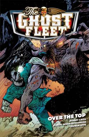 The Ghost Fleet Vol. 2: Over the Top