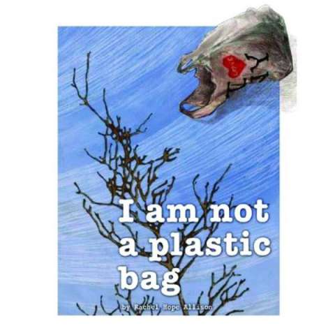 I am not a plastic bag