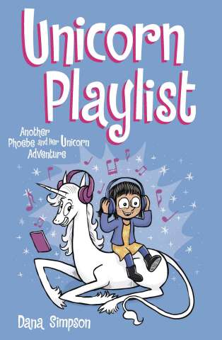 Phoebe and Her Unicorn Vol. 14: Unicorn Playlist