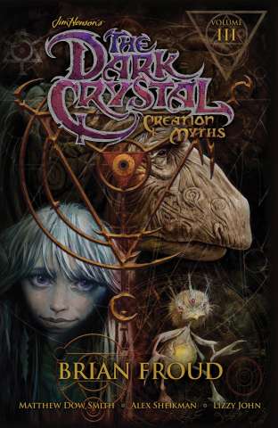 The Dark Crystal Vol. 3: Creation Myths