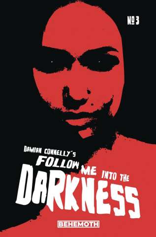 Follow Me Into the Darkness #3 (Connelly Cover)