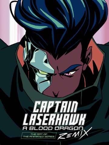 The Art of Captain Laserhawk, Season One