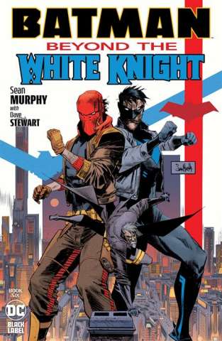 Batman: Beyond the White Knight #6 (Sean Murphy Cover)