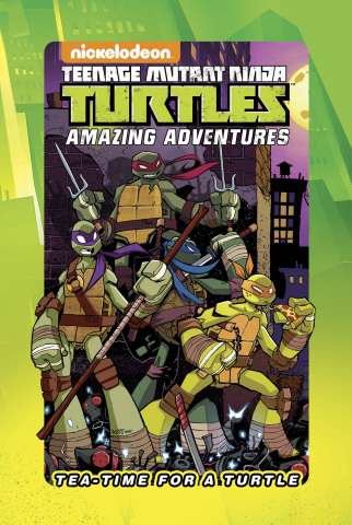 Teenage Mutant Ninja Turtles: Tea Time For A Turtle