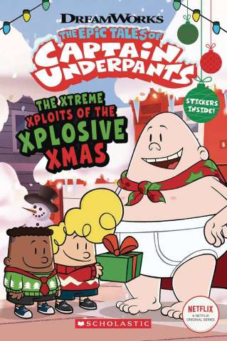 Captain Underpants: The Xtreme Xploits of Xplosive Xmas